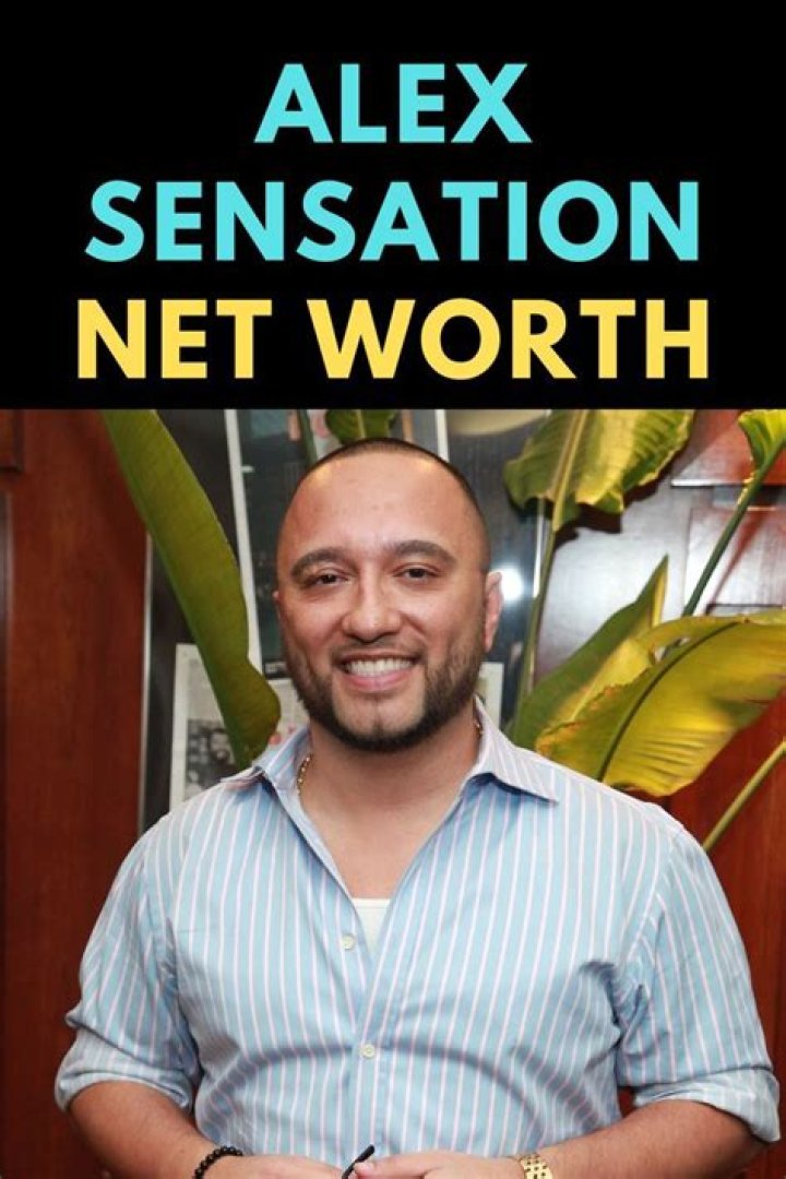 Alex Sensation Net Worth: Uncovering The Success Story